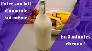 DIY  Faire son lait damande soi même en 5 minutes chrono [upl. by Sula215]