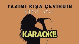 Koray Avcı  Yazımı Kışa Çevirdin Leylam  Karaoke Video [upl. by Odella251]