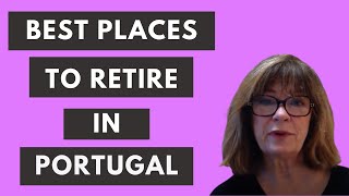 Best Places to Retire in Portugal [upl. by Wareing]