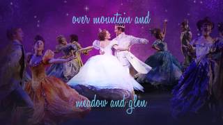 Ten Minutes Ago Lyric Video  Rodgers  Hammersteins CINDERELLA on Broadway [upl. by Elletsyrc]