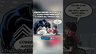 quotCorrect Madamquot Venom Orders a Happy Meal Meme Dub [upl. by Tonya172]