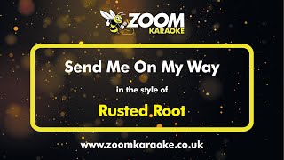 Rusted Root  Send Me On My Way  Karaoke Version from Zoom Karaoke [upl. by Sgninnej]