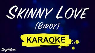 Birdy  Skinny Love Karaoke Piano [upl. by Johnna]