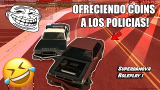 OFRECIENDO COINS GRATIS A LA POLICÍA  SUPERDANOVA ROLEPLAY  SAMP SAN ANDREAS MULTIPLAYER [upl. by Trisa387]