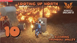 CLEARING TRUMBULL VALLEY  NO BOONS LOOTING UP NORTH EP10 [upl. by Jar]