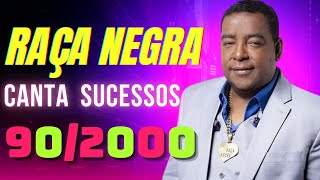 Raça Negra Os Melhores Sucessos dos Anos 902000 [upl. by Ayotyal]