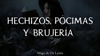 Mägo de Oz  Hechizos Pócimas y Brujería  Letra [upl. by Eelegna]