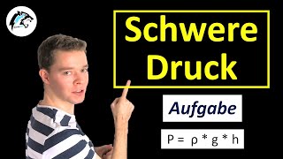 Aufgabe zum Schweredruck  Physik Tutorial [upl. by Spada541]