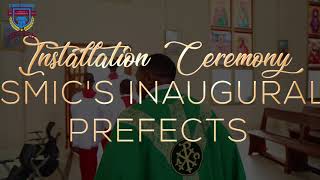 Installation Ceremony Highlights  SMICS INAUGURAL PREFECTS [upl. by Solegna]