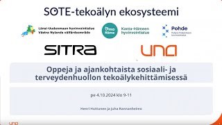 Oppeja ja ajankohtaista sosiaali ja terveydenhuollon tekoälykehittämisessä 4102024 [upl. by Chaddie]