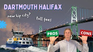 Pros and Cons of Living in Dartmouth Nova Scotia [upl. by Areik]