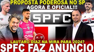 AGORA É OFICIAL SPFC FAZ ANÚNCIO GIGANTE PROPOSTA PODEROSA CHEGANDO  NEW BALANCE  LAUTARO DIAZ [upl. by Sopher178]