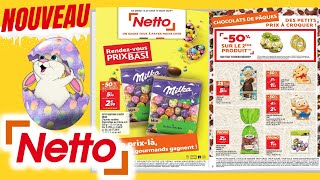 catalogue NETTO du 12 au 18 mars 2024 🌞⛔ JOYEUSES PÂQUES  FRANCE [upl. by Nemhauser]