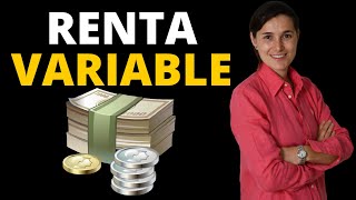 RENTA VARIABLE 👉 Qué Es y En Qué Activos Puedes Invertir Tu Dinero [upl. by Hayman]