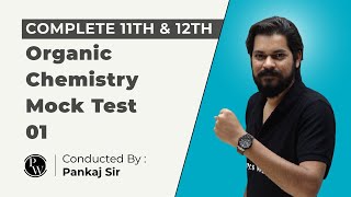 COMPLETE 11th amp 12th ORGANIC CHEMISTRY MOCK TEST 01  Prashankaal Series [upl. by Nylsaj]