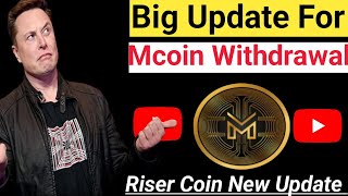 Big Update For MetherworldMcoin Withdrawal Update Riser Coin New Update [upl. by Jotham179]