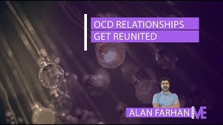 OCD RELATIONSHIP GETS REUNITED  Alan Farhan [upl. by Ycniuqal]