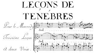 François Couperin  Troisième Leçon de ténèbres à deux voix 1714 [upl. by Ttreve]