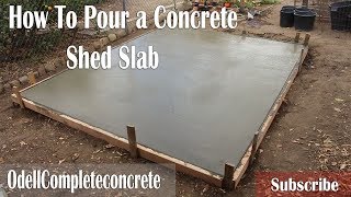 How to Pour a Concrete Shed Slab DIY [upl. by Atikat872]