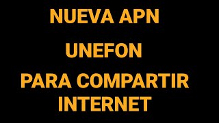 NUEVO APN UNEFON ILIMITADO PARA COMPARTIR DATOS INTERNET 2024 [upl. by Rehpotsrhc]