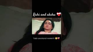 Ruhi and akshu ka rishta 🥺❤️‍🩹samridhisukla love yerishtakyakhkatahai yrkkh emotinal [upl. by Marge]