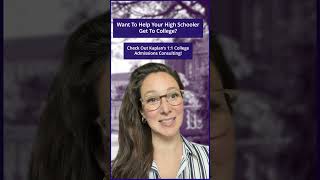 Help Your High Schooler Get To College Admissions Consulting  Kaplan College Prep [upl. by Dnar373]