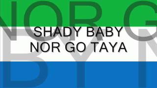 Shady BabyNor Go Taya [upl. by Lamak]