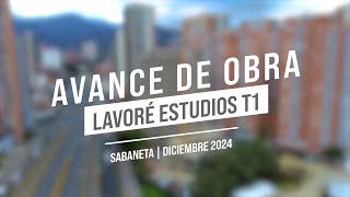 Avance de Obra Lavore  Diciembre 2024 [upl. by Inahpets846]