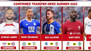 Done Deal Transfer News Summer 2023  Confirmed Transfers News [upl. by Hafeenah]