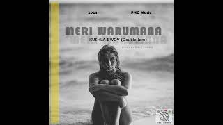 Meri Warumana Kushla Bwoy Double Jam 2024 prod by Salty musik [upl. by Nuoras]