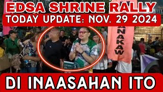 EDSA SHRINE RALLY UPDATE NOV 29 2024 [upl. by Pack]