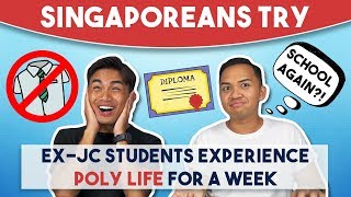 Singaporeans Try ExJC Students Experience Poly Life For A Week [upl. by Nadeen]