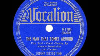 1940 HITS ARCHIVE The Man That Comes Around  Tommy Tucker Kerwin Somerville vocal [upl. by Bluma]