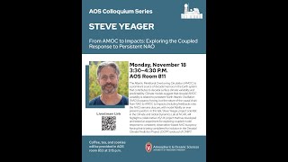 UWAOS Colloquium  November 18 2024  Steve Yeager [upl. by Enirrok]