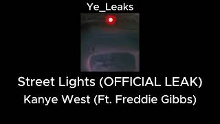 Street Lights  Kanye West Ft Freddie Gibbs [upl. by Yuille]