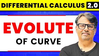 Differential Calculus  Evolute of Curve by GP Sir [upl. by Elbag]