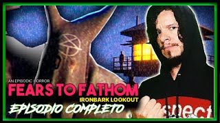 03🧟‍♂️FEARS TO FATHOM🧟‍♀️ IronBark Lookout  ALGO Sucede en el BOSQUE  Gameplay en Español [upl. by Nylrahs]