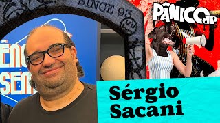 SÉRGIO SACANI  PÂNICO  22072024 [upl. by Simaj]