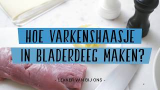 Hoe varkenshaasje in bladerdeeg maken [upl. by Amatruda584]