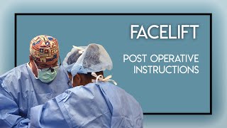 Facelift Post Operative Instructions [upl. by Benkley]