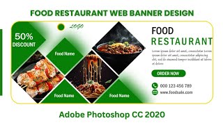 Food Restaurant Web Banner design Adobe Photoshop CC 2020 [upl. by Rachele182]