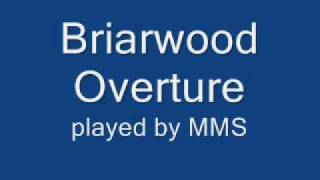 Briarwood Overture [upl. by Nannah225]