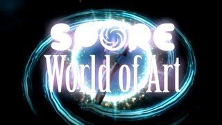 Spore  World of Art [upl. by Puduns]