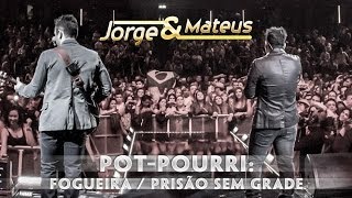 Jorge amp Mateus  Pot Pourri Fogueira Prisão Sem Grade  Novo DVD Live in London  Clipe Oficial [upl. by Lezah287]