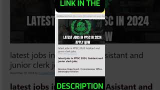 latest jobs in PPSC 2024 link in the discription [upl. by Ludovick569]