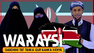 WARAYSI  GABDHIHII KA QAYB GALAY TAR TANKII QURAANKA KARIIMKA AH EE KENYA  RAXMA IYO MARYAN [upl. by Nelg]