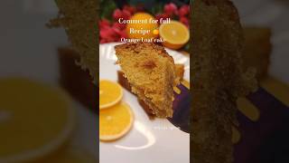 Orange Loaf Cake🍊 quot comment for full recipequot orangecakerecipe orangecake cake shorts rexasapron [upl. by Oliana]