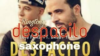 Despacito saxophone cover Instrumental Ringtone latest 2k18 [upl. by Remmus]