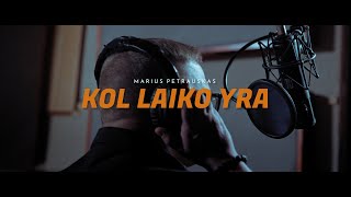 Marius Petrauskas  Kol laiko yra  Official video 2023 [upl. by Landmeier]