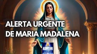 ALERTA URGENTE DE MARIA MADALENA [upl. by Ardua951]